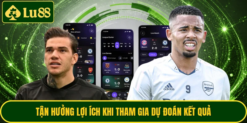 Tận hưởng lợi ích khi tham gia dự đoán kết quả